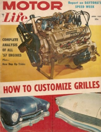 MOTOR LIFE 1957 APR - DAYTONA SPEED WEEK, ALL NEW ENGINES ANALYSED